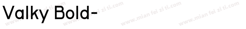 Valky Bold字体转换